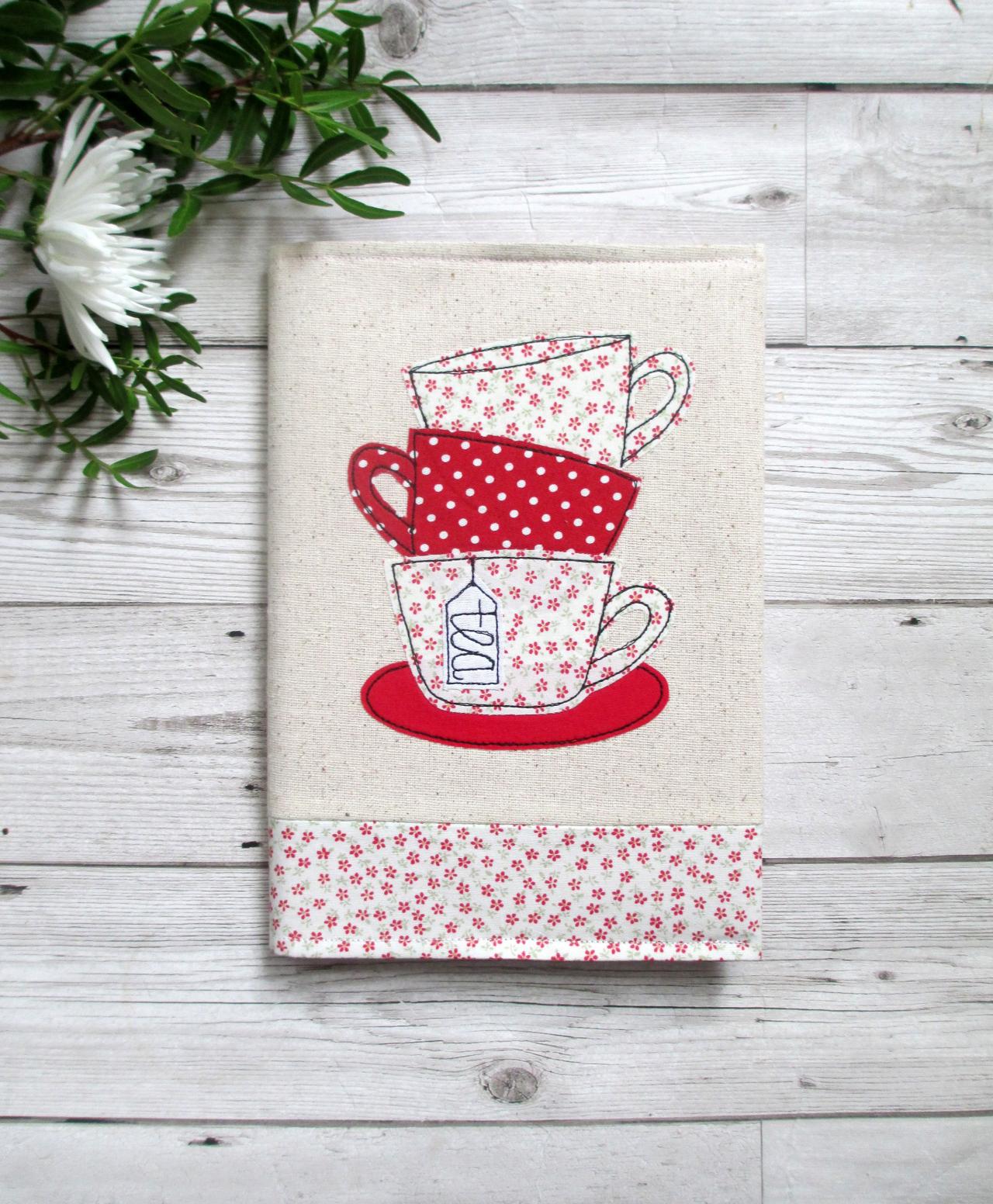 A5 Fabric Notebook, Gift For A Tea Lover, Journal Cover, Reusable Book Cover